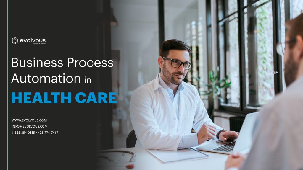 Business Process automation in health care - Evolvous