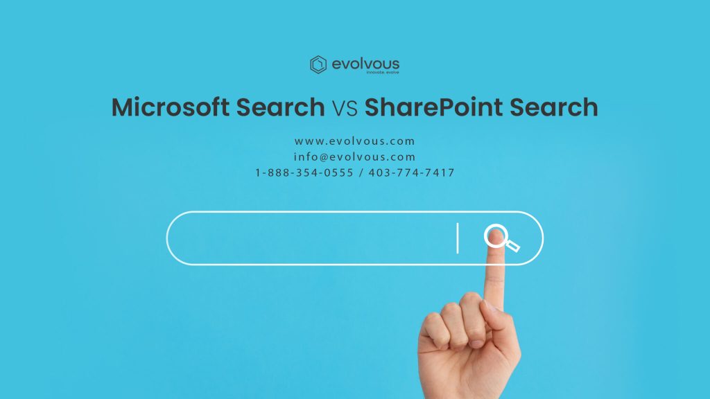 Microsoft vs SharePoint Search which is better - Evolvous