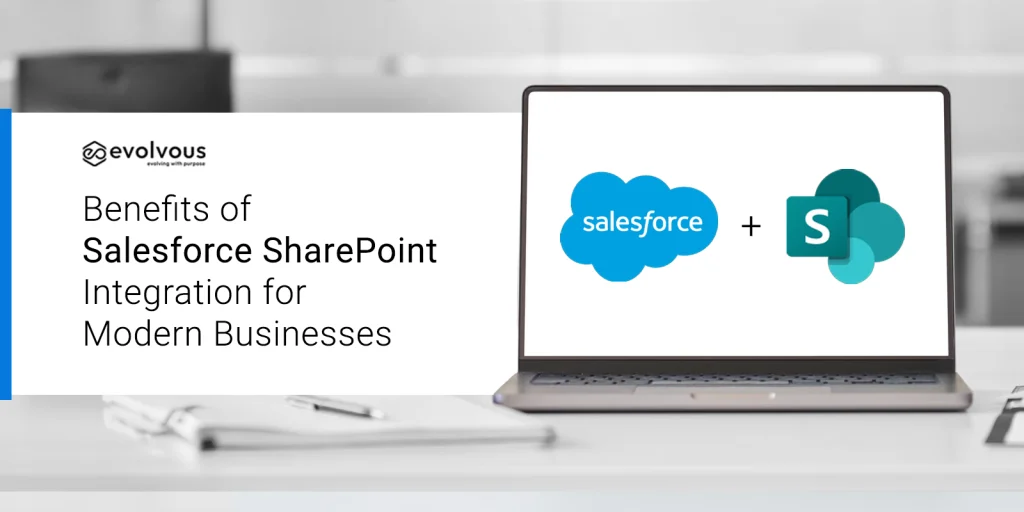 benefits of integrating salesforce and sharepoint